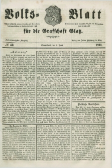 Volks=Blatt für die Graffschaft Glatz. Jg.22, №. 43 (1 Juni 1861)