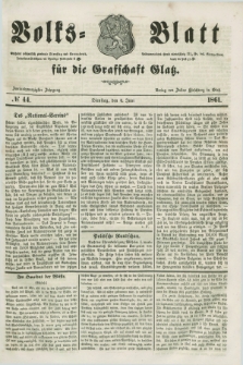 Volks=Blatt für die Graffschaft Glatz. Jg.22, №. 44 (4 Juni 1861)