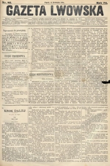 Gazeta Lwowska. 1884, nr 85