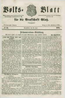 Volks=Blatt für die Graffschaft Glatz. Jg.22, №. 51 (29 Juni 1861)