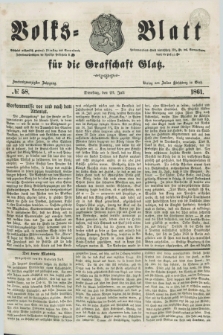 Volks=Blatt für die Graffschaft Glatz. Jg.22, №. 58 (23 Juli 1861)