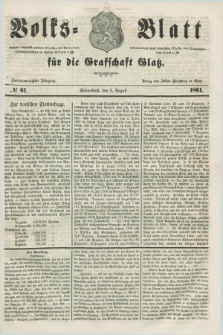 Volks=Blatt für die Graffschaft Glatz. Jg.22, №. 61 (3 August 1861)