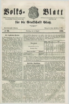 Volks=Blatt für die Graffschaft Glatz. Jg.22, №. 62 (6 August 1861)