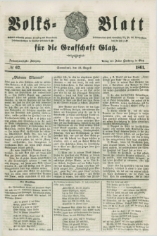Volks=Blatt für die Graffschaft Glatz. Jg.22, №. 67 (24 August 1861)