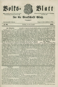 Volks=Blatt für die Graffschaft Glatz. Jg.22, №. 86 (29 October 1861)