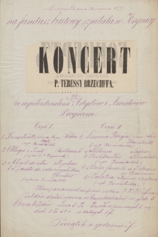 W poniedziałek dnia 26 sierpnia 1872 na fundusz budowy szpitala w Krynicy : koncert p.Teressy Brzechffa