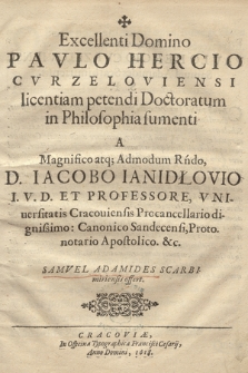 Excellenti [...] Pavlo Hercio [...] licentiam petendi doctoratum in philosophia sumenti a [...] Iacobo Ianidłovio [...] professore [...]