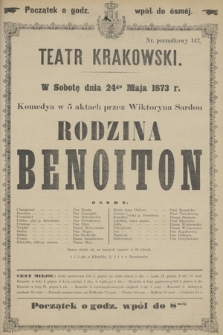 W Sobotę dnia 24go Maja 1873 r. Komedya w 5 aktach przez Wiktoryna Sardou Rodzina Benoiton