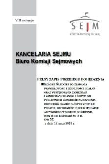 Pełny Zapis Przebiegu Posiedzenia Komisji Śledczej do Zbadania Prawidłowości i Legalności Działań oraz Występowania Zaniedbań i Zaniechań Organów i Instytucji Publicznych w Zakresie Zapewnienia Dochodów Skarbu Państwa z Tytułu Podatku od Towarów i Usług i Podatku Akcyzowego w Okresie od Grudnia 2007 R. do Listopada 2015 R. Kad. 8, 2018/2019, nr 55