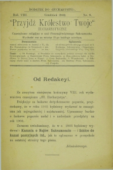 Przyjdź Królestwo Twoje Eucharystyczne : czasopismo religijne o czci Przenajświętszego Sakramentu : dodatek do „Eucharystyi”. R.8, nr 9 (grudzień 1902)