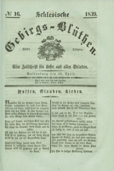 Schlesische Gebirgs-Blüthen : eine Zeitschrift für Leser aus allen Ständen. Jg.5, № 16 (18 April 1839)