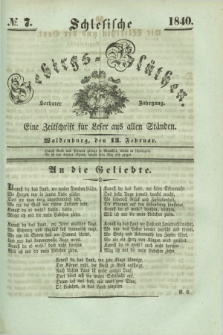 Schlesische Gebirgs-Blüthen : eine Zeitschrift für Leser aus allen Ständen. Jg.6, № 7 (13 Februar 1840)