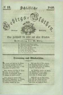Schlesische Gebirgs-Blüthen : eine Zeitschrift für Leser aus allen Ständen. Jg.6, № 11 (12 März 1840)