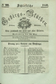 Schlesische Gebirgs-Blüthen : eine Zeitschrift für Leser aus allen Ständen. Jg.6, № 20 (14 Mai 1840)