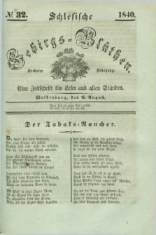 Schlesische Gebirgs-Blüthen : eine Zeitschrift für Leser aus allen Ständen. Jg.6, № 32 (6 August 1840)