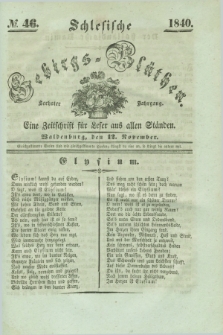 Schlesische Gebirgs-Blüthen : eine Zeitschrift für Leser aus allen Ständen. Jg.6, № 46 (12 November 1840)