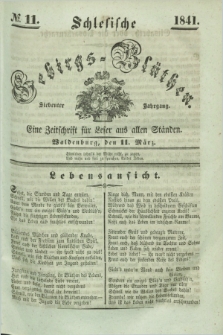 Schlesische Gebirgs-Blüthen : eine Zeitschrift für Leser aus allen Ständen. Jg.7, № 11 (11 März 1841)