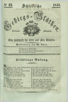 Schlesische Gebirgs-Blüthen : eine Zeitschrift für Leser aus allen Ständen. Jg.7, № 17 (22 April 1841)