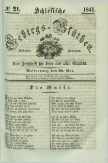 Schlesische Gebirgs-Blüthen : eine Zeitschrift für Leser aus allen Ständen. Jg.7, № 21 (20 Mai 1841)