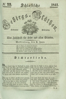 Schlesische Gebirgs-Blüthen : eine Zeitschrift für Leser aus allen Ständen. Jg.7, № 23 (3 Juni 1841)