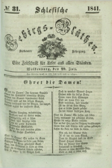 Schlesische Gebirgs-Blüthen : eine Zeitschrift für Leser aus allen Ständen. Jg.7, № 31 (29 Juli 1841)
