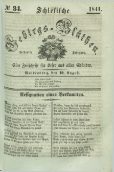 Schlesische Gebirgs-Blüthen : eine Zeitschrift für Leser aus allen Ständen. Jg.7, № 34 (19 August 1841)
