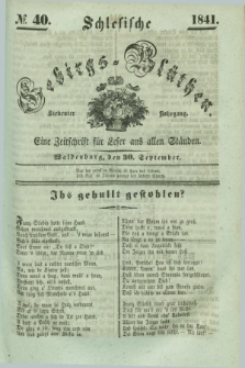 Schlesische Gebirgs-Blüthen : eine Zeitschrift für Leser aus allen Ständen. Jg.7, № 40 (30 September 1841)