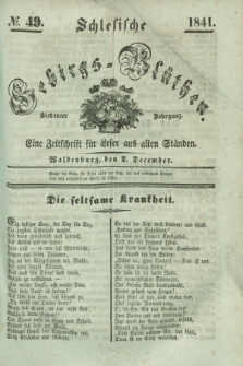 Schlesische Gebirgs-Blüthen : eine Zeitschrift für Leser aus allen Ständen. Jg.7, № 49 (2 December 1841)