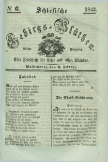 Schlesische Gebirgs-Blüthen : eine Zeitschrift für Leser aus allen Ständen. Jg.8, № 6 (3 Februar 1842)