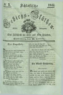 Schlesische Gebirgs-Blüthen : eine Zeitschrift für Leser aus allen Ständen. Jg.8, № 7 (10 Februar 1842)