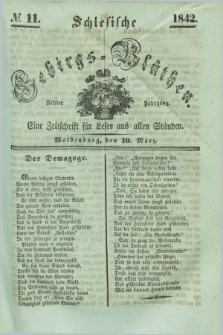 Schlesische Gebirgs-Blüthen : eine Zeitschrift für Leser aus allen Ständen. Jg.8, № 11 (10 März 1842)