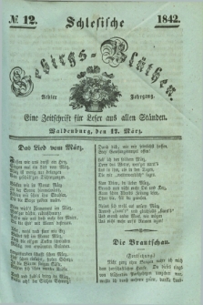 Schlesische Gebirgs-Blüthen : eine Zeitschrift für Leser aus allen Ständen. Jg.8, № 12 (17 März 1842)