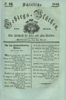 Schlesische Gebirgs-Blüthen : eine Zeitschrift für Leser aus allen Ständen. Jg.8, № 16 (14 April 1842)