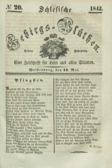 Schlesische Gebirgs-Blüthen : eine Zeitschrift für Leser aus allen Ständen. Jg.8, № 20 (12 Mai 1842)