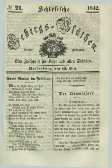 Schlesische Gebirgs-Blüthen : eine Zeitschrift für Leser aus allen Ständen. Jg.8, № 21 (19 Mai 1842)