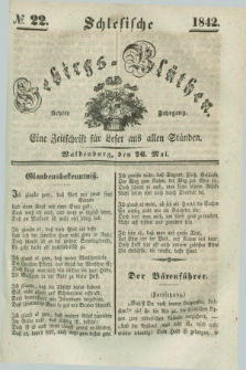 Schlesische Gebirgs-Blüthen : eine Zeitschrift für Leser aus allen Ständen. Jg.8, № 22 (26 Mai 1842)