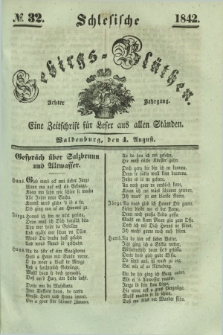 Schlesische Gebirgs-Blüthen : eine Zeitschrift für Leser aus allen Ständen. Jg.8, № 32 (4 August 1842)