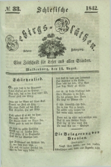 Schlesische Gebirgs-Blüthen : eine Zeitschrift für Leser aus allen Ständen. Jg.8, № 33 (11 August 1842)