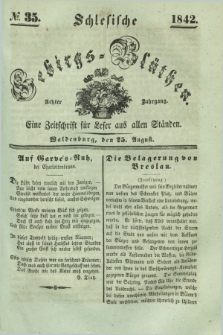 Schlesische Gebirgs-Blüthen : eine Zeitschrift für Leser aus allen Ständen. Jg.8, № 35 (25 August 1842)