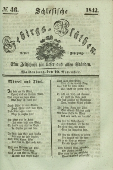 Schlesische Gebirgs-Blüthen : eine Zeitschrift für Leser aus allen Ständen. Jg.8, № 46 (10 November 1842)