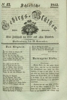 Schlesische Gebirgs-Blüthen : eine Zeitschrift für Leser aus allen Ständen. Jg.8, № 47 (17 November 1842)