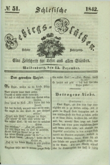 Schlesische Gebirgs-Blüthen : eine Zeitschrift für Leser aus allen Ständen. Jg.8, № 51 (15 Dezember 1842)