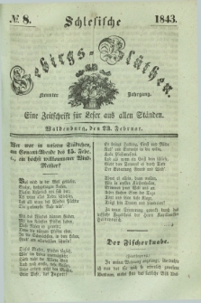 Schlesische Gebirgs-Blüthen : eine Zeitschrift für Leser aus allen Ständen. Jg.9, № 8 (23 Februar 1843)