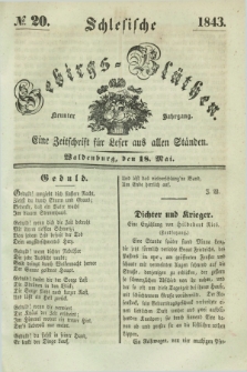 Schlesische Gebirgs-Blüthen : eine Zeitschrift für Leser aus allen Ständen. Jg.9, № 20 (18 Mai 1843)