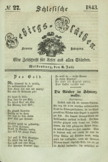 Schlesische Gebirgs-Blüthen : eine Zeitschrift für Leser aus allen Ständen. Jg.9, № 27 (6 Juli 1843)