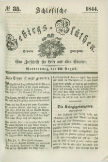 Schlesische Gebirgs-Blüthen : eine Zeitschrift für Leser aus allen Ständen. Jg.10, № 35 (29 August 1844)