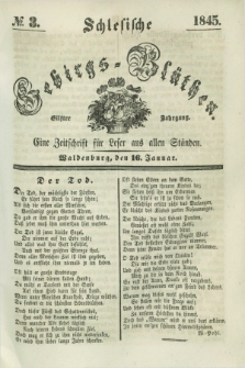 Schlesische Gebirgs-Blüthen : eine Zeitschrift für Leser aus allen Ständen. Jg.11, № 3 (16 Januar 1845) + dod.