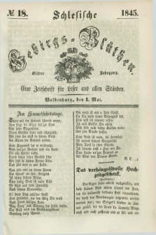 Schlesische Gebirgs-Blüthen : eine Zeitschrift für Leser aus allen Ständen. Jg.11, № 18 (1 Mai 1845)