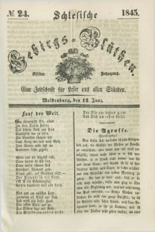 Schlesische Gebirgs-Blüthen : eine Zeitschrift für Leser aus allen Ständen. Jg.11, № 24 (12 Juni 1845)