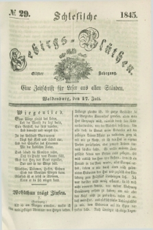 Schlesische Gebirgs-Blüthen : eine Zeitschrift für Leser aus allen Ständen. Jg.11, № 29 (17 Juli 1845)